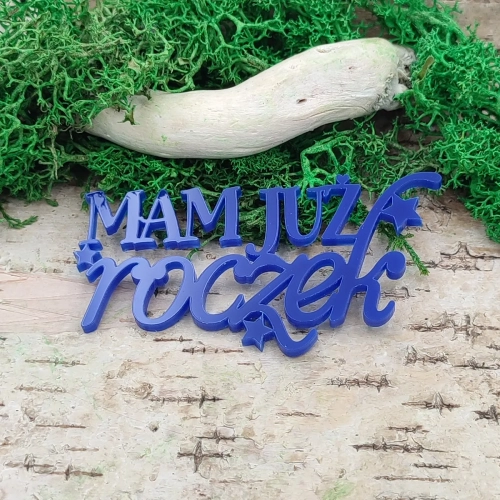 napis mam już roczek niebieski pleksi 3mm
