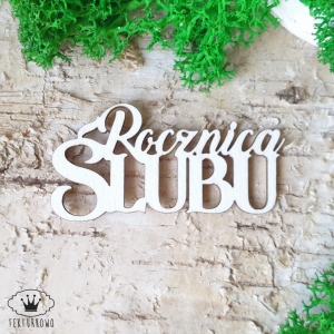 Tekturka napis- ROCZNICA ŚLUBU 2