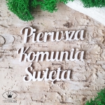 Tekturka napis- Pierwsza Komunia Święta 