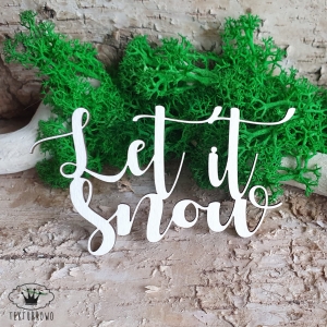 Tekturka napis- LET IT SNOW