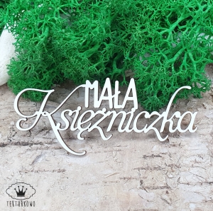 Tekturka napis- MAŁA KSIĘŻNICZKA