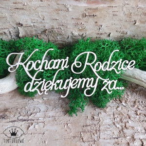 Tekturka napis- KOCHANI RODZICE DZIĘKUJEMY ZA…