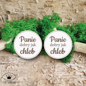 Tekturka napis- PANIE DOBRY JAK CHLEB, grawer w kole- 2 elementy