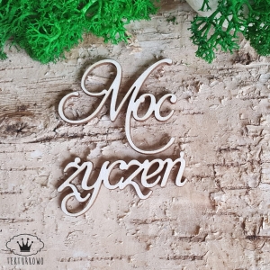 Tekturka napis- MOC ŻYCZEŃ